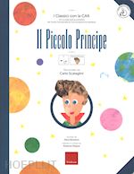 Image of IL PICCOLO PRINCIPE - I CLASSICI CON LA CAA