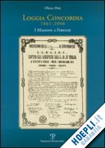 dini olinto - loggia concordia (1861-2000). i massoni a firenze