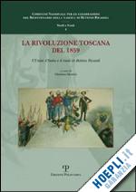 manica g.(curatore) - la rivoluzione toscana del 1859