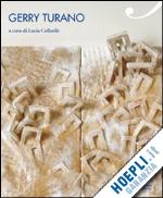collarile l.(curatore) - gerry turano. ediz. illustrata