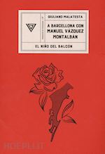 Image of A BARCELLONA CON MANUEL VAZQUEZ MONTALBAN
