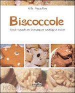 monastero rita - biscoccole. piccolo manuale per la produzione casalinga di biscotti