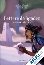 borelli emilio - lettera da agadez. racconti sahariani