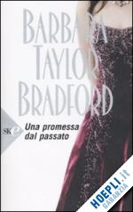 bradford barbara taylor - una promessa dal passato