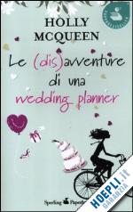 mcqueen holly - le (dis)avventure di una wedding planner