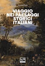 Image of VIAGGIO NEI PAESAGGI STORICI ITALIANI