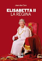ELISABETTA II. LA REGINA