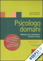 kaneklin cesare; gozzoli caterina - psicologo domani - vol. 1: prova teorica.