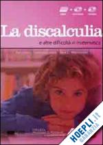 ianes dario; lucangeli daniela; mammarella irene c. - la discalculia e altre difficolta' in matematica  (libro + dvd-rom + cd-rom)