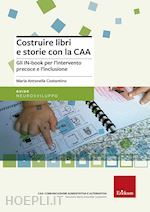 Image of COSTRUIRE LIBRI E STORIE CON LA CAA - GLI IN-BOOK PER L'INTERVENTO PRECOCE