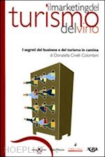 cinelli colombini donatella - il marketing del turismo del vino