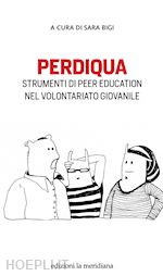 Image of PERDIQUA. STRUMENTI DI PEER EDUCATION NEL VOLONTARIATO GIOVANILE