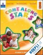 brown brunel; foster frances; smith paul a. - come along stars. student's book. per la scuola elementare. con cd-rom. vol. 2