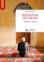 Image of SOCIOLOGIA DELL'ISLAM. RELIGIONE E POLITICA