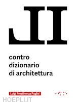 Image of IL CONTRO DIZIONARIO DI ARCHITETTURA