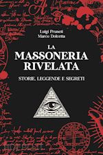 Image of LA MASSONERIA RIVELATA. STORIE, LEGGENDE E SEGRETI