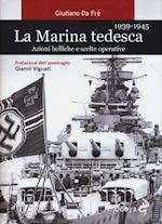 da fre' giuliano - la marina tedesca 1939-1945