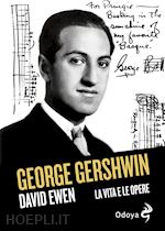 Image of GEORGE GERSHWIN. LA VITA E LE OPERE