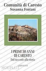 Image of I PRIMI 50 ANNI DI CARESTO. DAL RACCONTO ALLA STORIA
