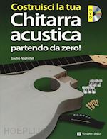 Image of COSTRUISCI LA TUA CHITARRA ACUSTICA PARTENDO DA ZERO! (LIBRO + DVD)
