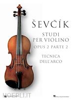 Image of SEVCIK VIOLIN STUDIES OPUS 2 PART 2. EDIZ. ITALIANA