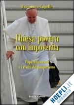 cupello francesco - chiesa povera non impoverita. papa francesco e i rischi del pauperismo