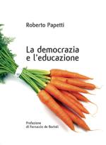 roberto papetti - la democrazia e l’educazione