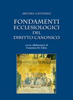 arturo cattaneo - fondamenti ecclesiologici del diritto canonico