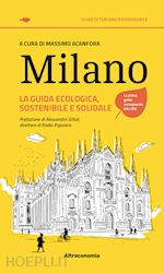 Image of MILANO. LA GUIDA ECOLOGICA, SOSTENIBILE E SOLIDALE