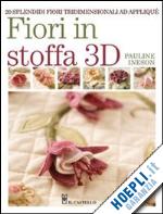Image of FIORI IN STOFFA 3D