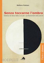 Image of SENZA TOCCARNE L'OMBRA