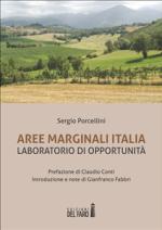 sergio porcellini - aree marginali italia. laboratorio di opportunità