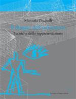 manuela piscitelli - il disegno dell’architettura. tecniche della rappresentazione