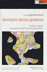 Image of TERRITORIO SENZA GOVERNO. TRA STATO E REGIONI: A CINQUANT'ANNI DALL'ISTITUZIONE
