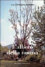 mazzetti ferrario lella - l'albero della nonna