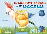 Image of IL COMPONI-ANIMALI DEGLI UCCELLI. EDIZ. A COLORI