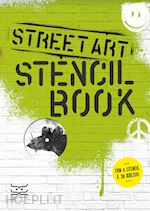 Image of STREET ART. STENCIL BOOK. CON 4 STENCIL,. CON 38 ADESIVI