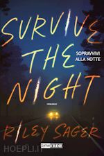 Image of SOPRAVVIVI ALLA NOTTE. SURVIVE THE NIGHT