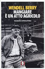 Image of MANGIARE E' UN ATTO AGRICOLO