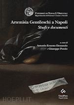Image of ARTEMISIA GENTILESCHI A NAPOLI. STUDI E DOCUMENTI