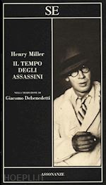 miller henry - il tempo degli assassini