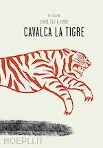 Image of CAVALCA LA TIGRE