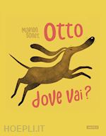 Image of OTTO DOVE VAI? EDIZ. ILLUSTRATA