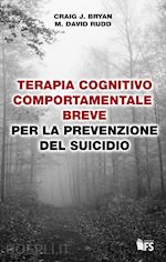 Image of TERAPIA COGNITIVO COMPORTAMENTALE BREVE PER LA PREVENZIONE DEL SUICIDIO