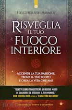 Image of RISVEGLIA IL TUO FUOCO INTERIORE