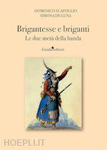 Image of BRIGANTESSE E BRIGANTI. LE DUE META' DELLA BANDA