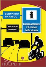 marasco bernardo' - il cicloamatore e il codice della strada