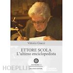 Image of ETTORE SCOLA. L'ULTIMO ENCICLOPEDISTA