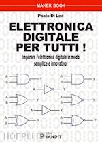 Elettronica trucchi e segreti. 130 idee per risolvere ogni problema - Paolo  Aliverti - Libro Edizioni LSWR 2020, Made for makers
