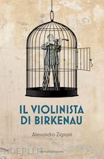 Image of IL VIOLINISTA DI BIRKENAU